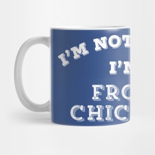 Funny Chicago I'm Not Loud Chicagoan Windy Gift Mug